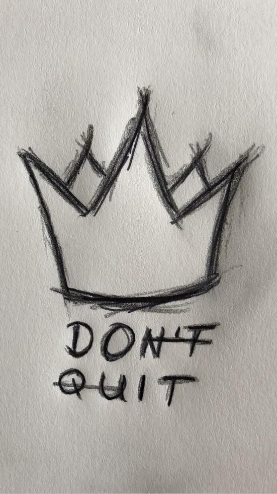 Motivational Crown with ‘Don’t Quit’ Message Drawing